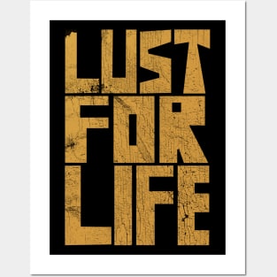 Lust For Life Posters and Art